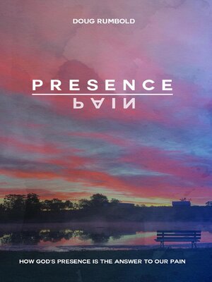 cover image of Presence over Pain
